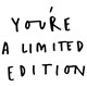 USB Youre a limited edition