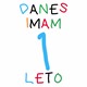 Body Danes imam 1 leto